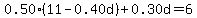 0.50%2811-0.40d%29%2B0.30d=6