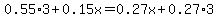 0.55%2A3%2B0.15x=0.27x%2B0.27%2A3