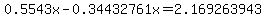 0.5543x-0.34432761x=2.169263943