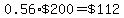 0.56%2A%22%24200%22=%22%24112%22