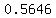 0.5646