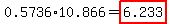 0.5736%2A10.866=highlight%286.233%29