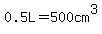 0.5L=500+cm%5E3