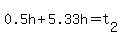 0.5h%2B5.33h=t%5B2%5D