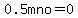 0.5mno=0