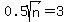 0.5sqrt%28n%29+=+3