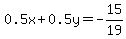 0.5x%2B0.5y+=+-15%2F19