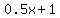 0.5x%2B1