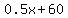 0.5x%2B60