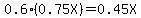 0.6%2A%280.75X%29+=+0.45X