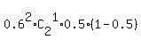 0.6%5E2%2AC%5B2%5D%5E1%2A0.5%2A%281-0.5%29