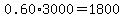 0.60%2A3000=1800