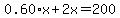 0.60%2Ax%2B2x=200