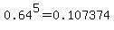 0.64%5E5=0.107374