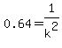 0.64+=+1%2Fk%5E2