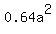 0.64a%5E2