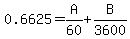 0.6625=A%2F60%2BB%2F3600