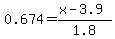 0.674=%28x-3.9%29%2F1.8