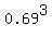 0.69%5E3