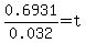 0.6931%2F0.032+=+t