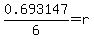 0.693147%2F6=r