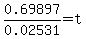 0.69897%2F0.02531=t