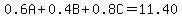 0.6A%2B0.4B%2B0.8C=11.40