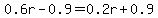 0.6r-0.9=0.2r%2B0.9