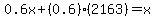 0.6x%2B%280.6%29%282163%29=x