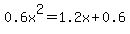 0.6x%5E2=1.2x%2B0.6