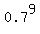 0.7%5E9