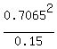 0.7065%5E2%2F0.15