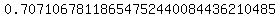 0.70710678118654752440084436210485