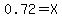 0.72+=+X