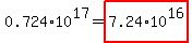 0.724%2A10%5E17=highlight%287.24%2A10%5E16%29