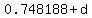 0.748188%2Bd
