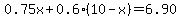 0.75x%2B0.6%2810-x%29=6.90