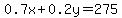 0.7x%2B0.2y=275