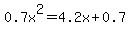 0.7x%5E2+=+4.2x+%2B+0.7