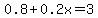 0.8%2B0.2x=3
