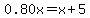 0.80x=x%2B5+