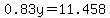 0.83y=11.458+
