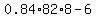 0.84%2A82%2A8-6