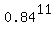 0.84%5E11