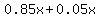 0.85x%2B0.05x