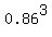0.86%5E3