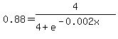 0.88+=+4%2F%284%2Be%5E%28-0.002x%29%29
