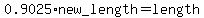 0.9025%2Anew_length=length