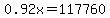 0.92x=117760