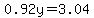 0.92y=3.04